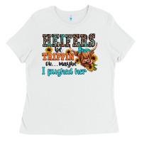 White heifers be trippin ok maybe i pushed her Ladies Tee - JahusDesignShop