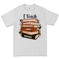 Dove Grey i teach strength bravery equality love history Premium Tee - Zillion Design Studio