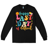 Black happy last day of school Long Sleeve Tee - JahusDesignShop