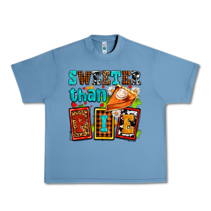 Sweeter Than Pie With Pumpkin Pie Urban Heavy Tee by AdoDesignShop | Teevron