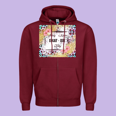 Feeling Kinda Idgaf   Ish Today Zipper Hoodie Designed By Maliassmallbusiness