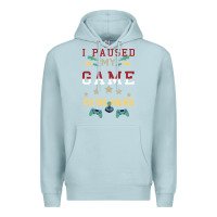 Blue Mist I Paused My Game To Be Here Premium Hoodie - Bettercallsaul