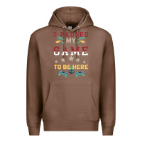 Chestnut I Paused My Game To Be Here Premium Hoodie - Bettercallsaul