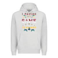 Dove Grey I Paused My Game To Be Here Premium Hoodie - Bettercallsaul