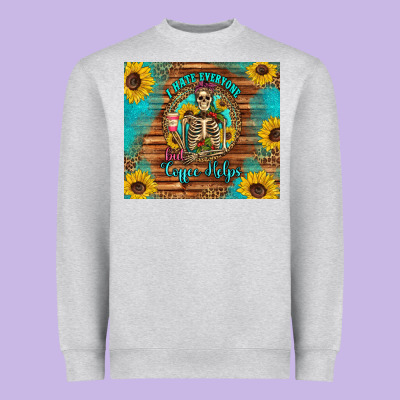 I Hate Everyone But Coffee Helps Western Skeleton Coffee Sunflowers Heavyweight Sweatshirt Designed By Artiststas