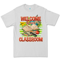 Dove Grey welcome to our classroom Premium Tee - texasbilliewilder