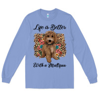Colony Blue life is better with a maltipoo Long Sleeve Tee - BarkalooDesign
