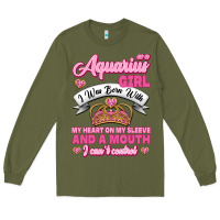 Army Green As a Aquarius Girl I was Born with My Heart on my Sleeve and a mouth Long Sleeve Tee - Jasminsmagicworld