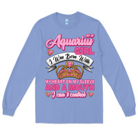Colony Blue As a Aquarius Girl I was Born with My Heart on my Sleeve and a mouth Long Sleeve Tee - Jasminsmagicworld