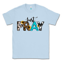 Dusty Blue Just Pray Classic Tee - RanaPortraitStore