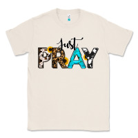 Natural Just Pray Classic Tee - RanaPortraitStore