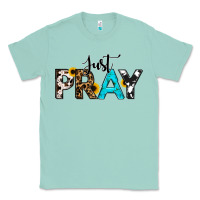 Seafoam Just Pray Classic Tee - RanaPortraitStore