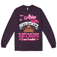 Plum As A Aries Girl I Was Born With My Heart On My Sleeve And A Mouth Long Sleeve Tee - Jasminsmagicworld