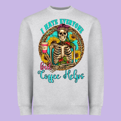 I Hate Everyone But Coffee Helps Western Skeleton Coffee Sunflowers Heavyweight Sweatshirt Designed By Artiststas
