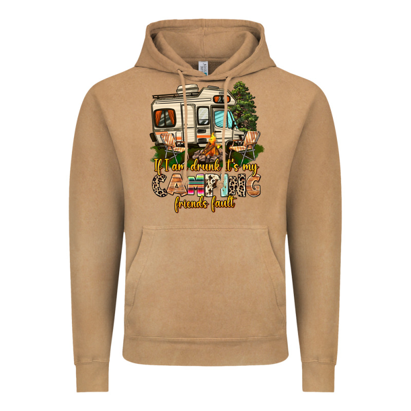 If I Am Drunk Its My Camping Friends Fault Vintage Hoodie by AdoDesignShop | Teevron