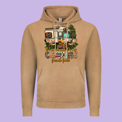 If I Am Drunk Its My Camping Friends Fault Vintage Hoodie Designed By Adodesignshop