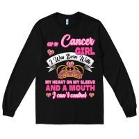 Black As A Cancer Girl I Was Born With My Heart On My Sleeve And A Mouth Long Sleeve Tee - Jasminsmagicworld