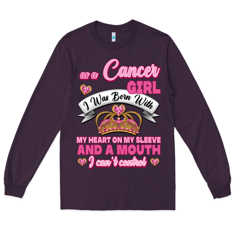 As A Cancer Girl I Was Born With My Heart On My Sleeve And A Mouth Long Sleeve Tee by Jasminsmagicworld | Teevron