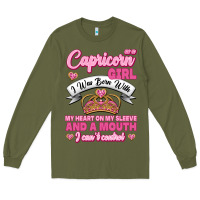 Army Green As A Capricorn Girl I Was Born With My Heart On My Sleeve And A Mouth Long Sleeve Tee - Jasminsmagicworld