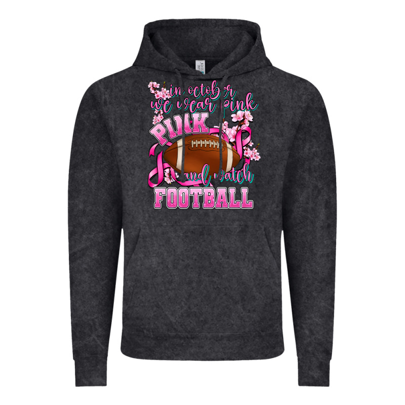 In October We Wear Pink And Watch Football Vintage Hoodie by AdoDesignShop | Teevron