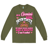Army Green As A Gemini Girl I Was Born With My Heart On My Sleeve And A Mouth Long Sleeve Tee - Jasminsmagicworld