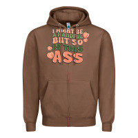 Chestnut i might be a handful but so is this ass Zipper Hoodie - MaliasSmallBusiness