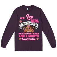 Plum As A Leo Girl I Was Born With My Heart On My Sleeve And A Mouth Long Sleeve Tee - Jasminsmagicworld