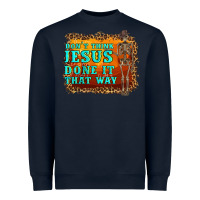 Navy don't jesus done it that way western skeleton Heavyweight Sweatshirt - Artiststas