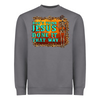 Storm don't jesus done it that way western skeleton Heavyweight Sweatshirt - Artiststas