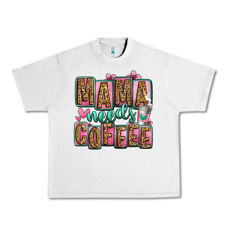 Mama Needs Coffee Mother's Day Urban Heavy Tee by Jasminsmagicworld | Teevron