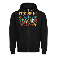 Black its me hi im the teacher its me nca Zipper Hoodie - NancyCooperArtShop