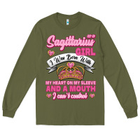 Army Green As A Sagittarius Girl I Was Born With My Heart On My Sleeve And  Mouth Long Sleeve Tee - Jasminsmagicworld
