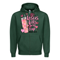 Sports Green valentine jesus fills my cup Zipper Hoodie - MaliasSmallBusiness