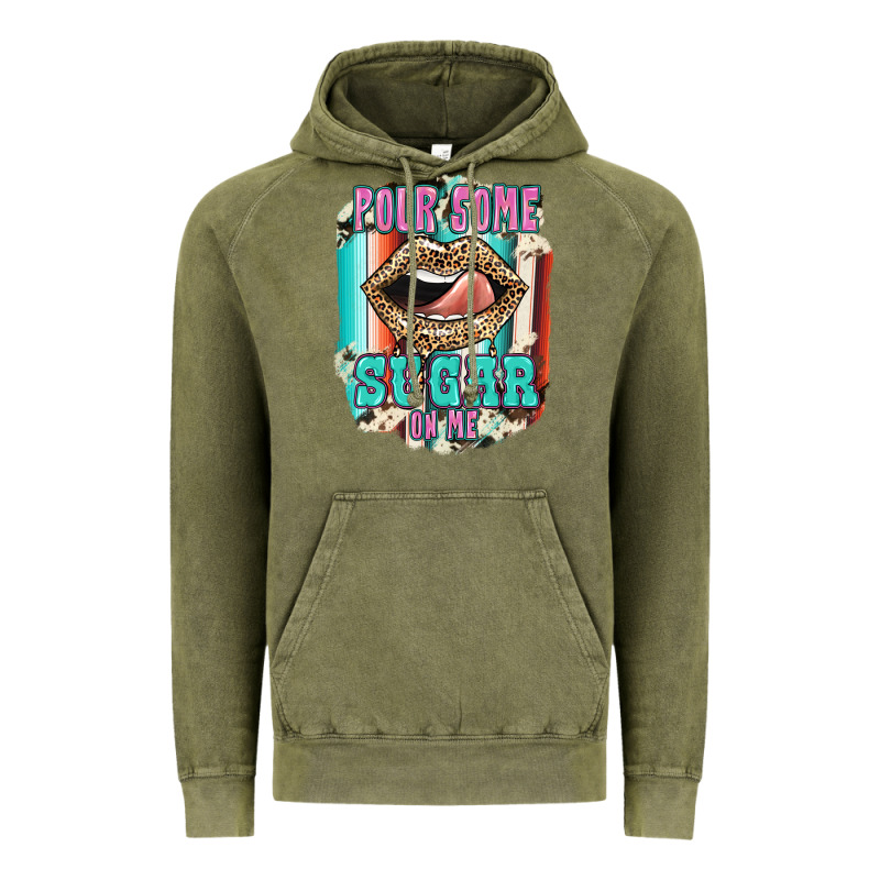 Pour Some Sugar On Me Vintage Hoodie by JahusDesignShop | Teevron
