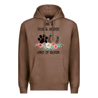 Chestnut I'm A Dog & Horse Kind Of Queen Pet Lover Owner Premium Hoodie - Bettercallsaul