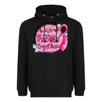 Black breast cancer awareness we fight together Heavyweight Hoodie - LillyAllenDesigns