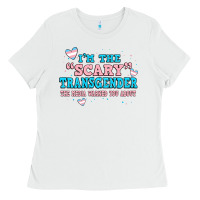 Im Scary Transgender The Media Warned You About Ladies Tee | Teevron