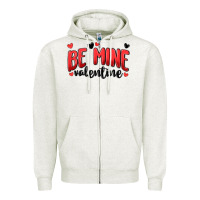 Be Mine Valentine Zipper Hoodie | Teevron