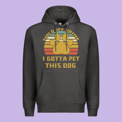 Hold My Drink I Gotta Pet This Dog Premium Hoodie Designed By Bettercallsaul