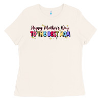 Happy Mother's To The Best Mom Ladies Tee | Teevron