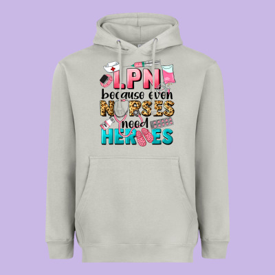 Lpn Because Nurses Need Heroes Heavyweight Hoodie Designed By Lillyallendesigns