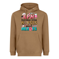 Toasted Coconut lpn because nurses need heroes Heavyweight Hoodie - LillyAllenDesigns