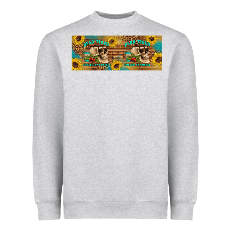 Dead Tired Fueled By Coffee  Mug 11 Oz Heavyweight Sweatshirt by Artiststas | Teevron
