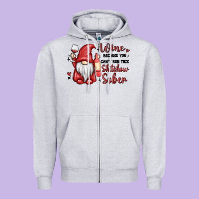 Wine Because You Cant Run This Shitshow Sober Zipper Hoodie Designed By Maliassmallbusiness