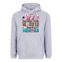 Heather Grey rt because nurses need heroes Heavyweight Hoodie - LillyAllenDesigns