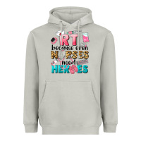 Moon Dust rt because nurses need heroes Heavyweight Hoodie - LillyAllenDesigns