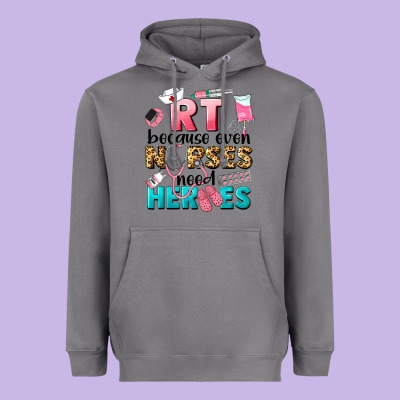 Rt Because Nurses Need Heroes Heavyweight Hoodie Designed By Lillyallendesigns