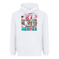 White rt because nurses need heroes Heavyweight Hoodie - LillyAllenDesigns