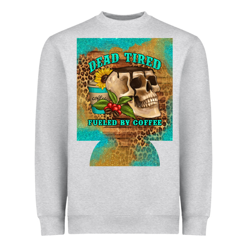 Dead Tired Fueled By Coffee 12 Oz Can Cooler (regular) Heavyweight Sweatshirt by Artiststas | Teevron