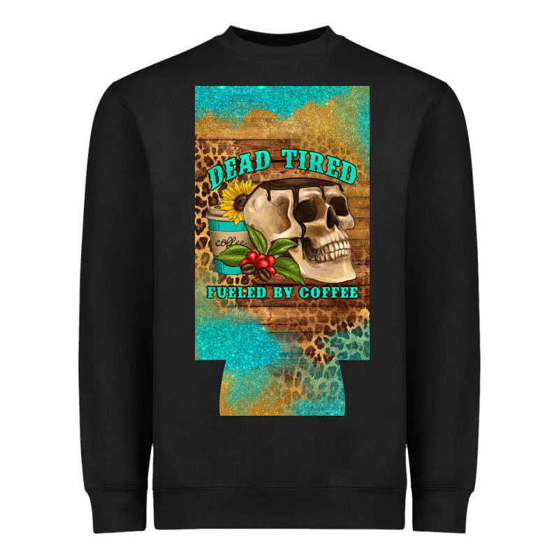 Dead Tired Fueled By Coffee 12 Oz Can Cooler  (slim) Heavyweight Sweatshirt by Artiststas | Teevron